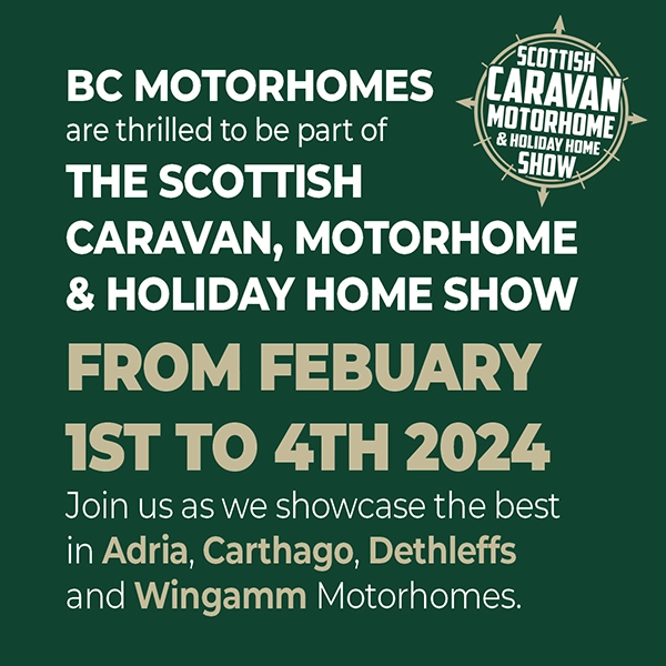 BC Motorhomes are thrilled to be part of The Scottish Caravan, Motorhome & Holiday Home Show From Febuary 1st to 4th 2024. Join us as we showcase the best in Adria, Carthago & Dethleffs Motorhomes
